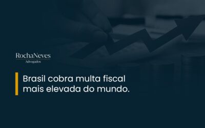 BRASIL COBRA MULTA FISCAL MAIS ELEVADA DO MUNDO